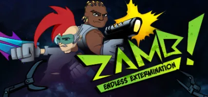 ZAMB! Endless Extermination