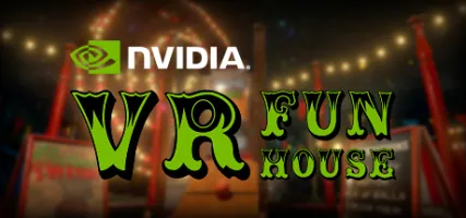 NVIDIA VR Funhouse