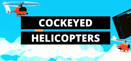 COCKEYED HELICOPTERS