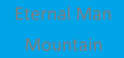 Eternal Man: Mountain