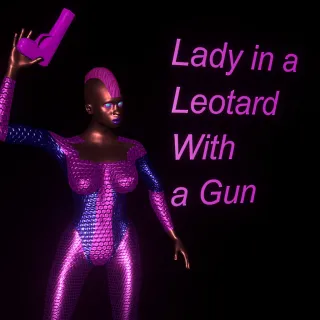 Lady in a Leotard With a Gun