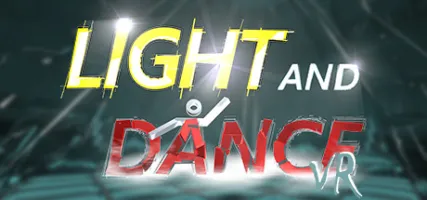 Light and Dance VR - Music Action Relaxation