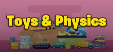 Toys & Physics