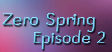 Zero spring episode 2