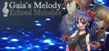 Gaia's Melody: ECHOED MELODIES