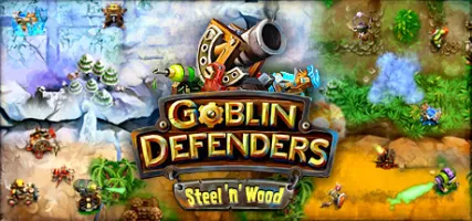 Goblin Defenders: Steel n' Wood