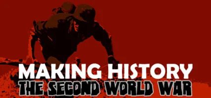 Making History: The Second World War