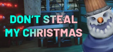 Don't Steal My Christmas!