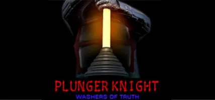 Plunger Knight - Washers of Truth