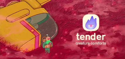 Tender: Creature Comforts