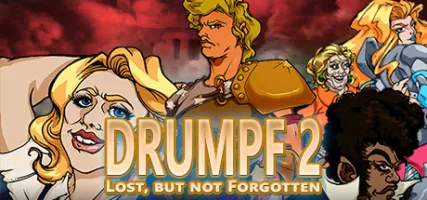 Drumpf 2: Lost But Not Forgotten!