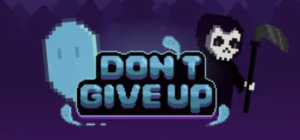 Don't Give Up: Not Ready to Die