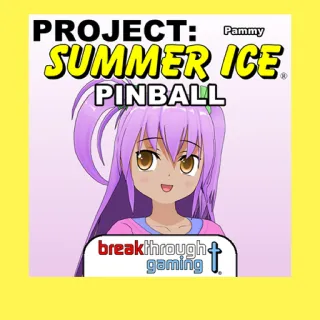 Pammy - Project: Summer Ice Pinball