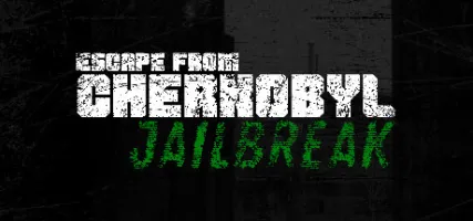 Escape from Chernobyl: Jailbreak