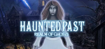 Haunted Past: Realm of Ghosts