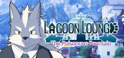 Lagoon Lounge: The Poisonous Fountain