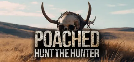 Poached: Hunt The Hunter