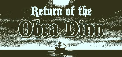 Return of the Obra Dinn