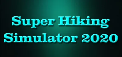 Super Hiking Simulator 2020