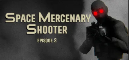 Space Mercenary Shooter: Episode 2