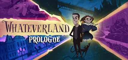 Whateverland: Prologue