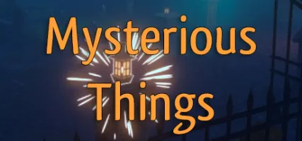 Mysterious Things