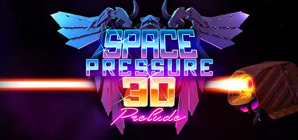 Space Pressure 3D: Prelude