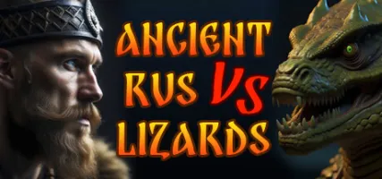 ANCIENT RUS VS LIZARDS