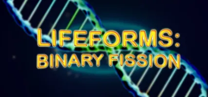 Lifeforms: Binary Fission