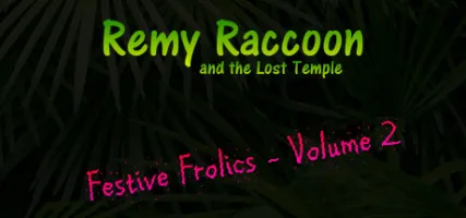 Remy Raccoon and the Lost Temple - Festive Frolics Volume 2