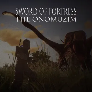 Sword of Fortress: The Onomuzim