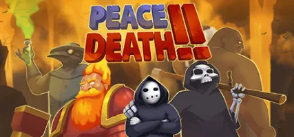 Peace Death! 2