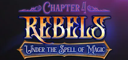 Rebels - Under the Spell of Magic Chapter 4