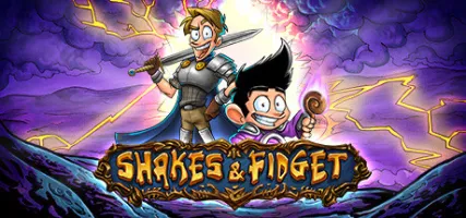 Shakes and Fidget