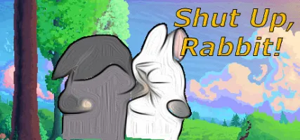 Shut Up Rabbit!