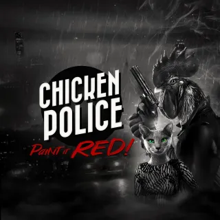 Chicken Police Paint it RED!