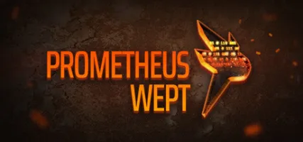 Prometheus Wept