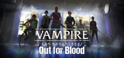 Vampire: The Masquerade Out for Blood