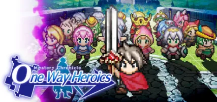 Mystery Chronicle: One Way Heroics