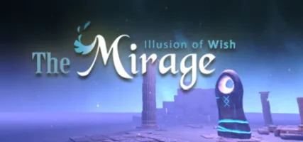 The Mirage: Illusion of wish