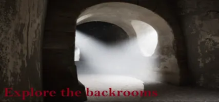 Explore the backrooms