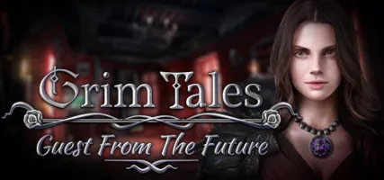 Grim Tales: Guest From The Future