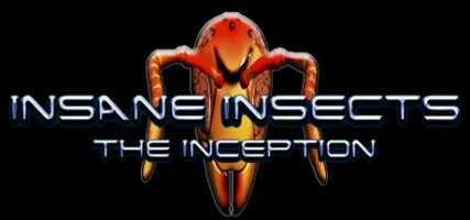 Insane Insects: The Inception