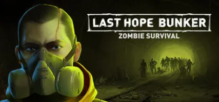 Last Hope Bunker: Zombie Survival