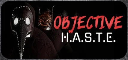 Objective H.A.S.T.E. - Survival Horror Escape