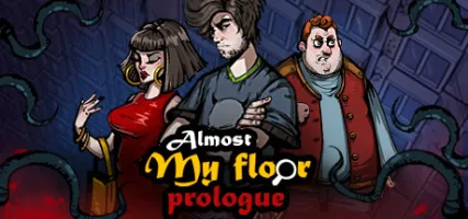 Almost My Floor: Prologue