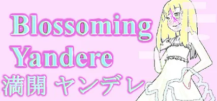 Blossoming Yandere