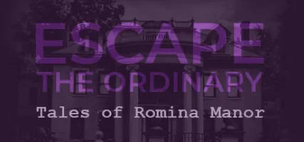 Escape The Ordinary: Tales of Romina Manor