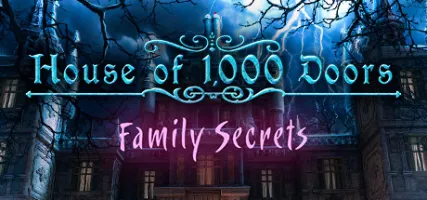 House of 1000 Doors: Family Secrets