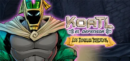 Koatl el Defensor: Los tuneles perdidos